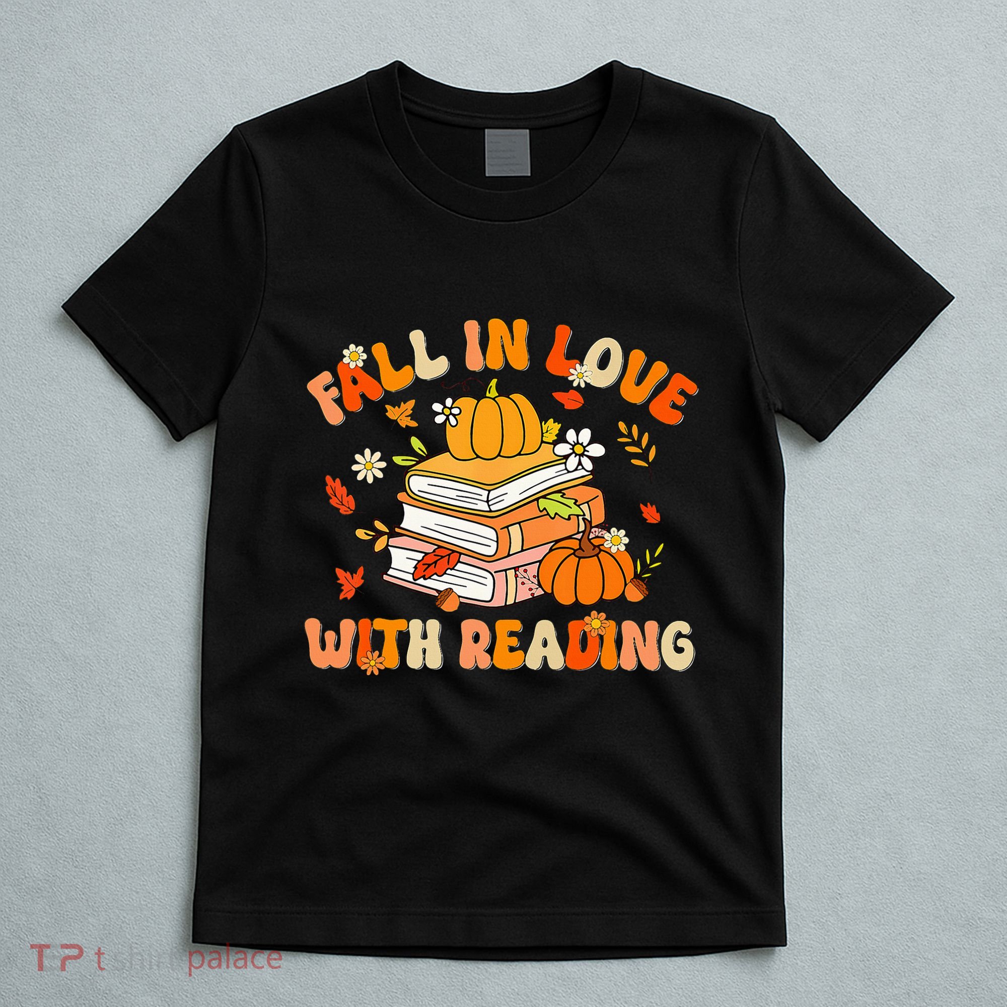 Fall In Love With Reading Book Autumn Pumpkins And Teachers T-Shirt