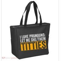 Funny I Love Pronouns Let Me She Them Titties Tote Bag thumb 2