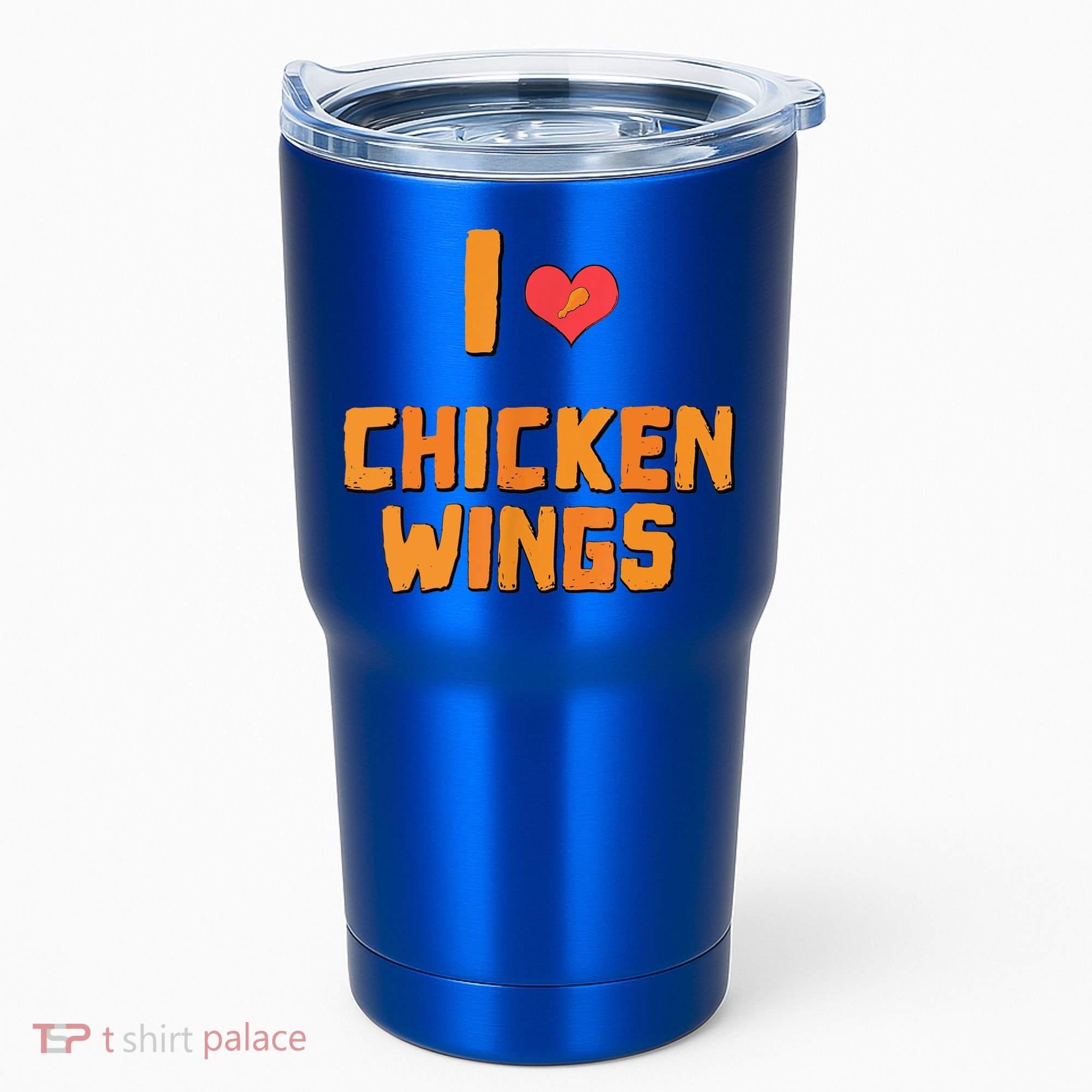 Funny I Love Chicken Wings Gift Fast Food Gift Gift Tumbler