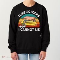Funny I Like Big Books Cannot Lie English Reading Teacher Women's Sweatshirt thumb 0