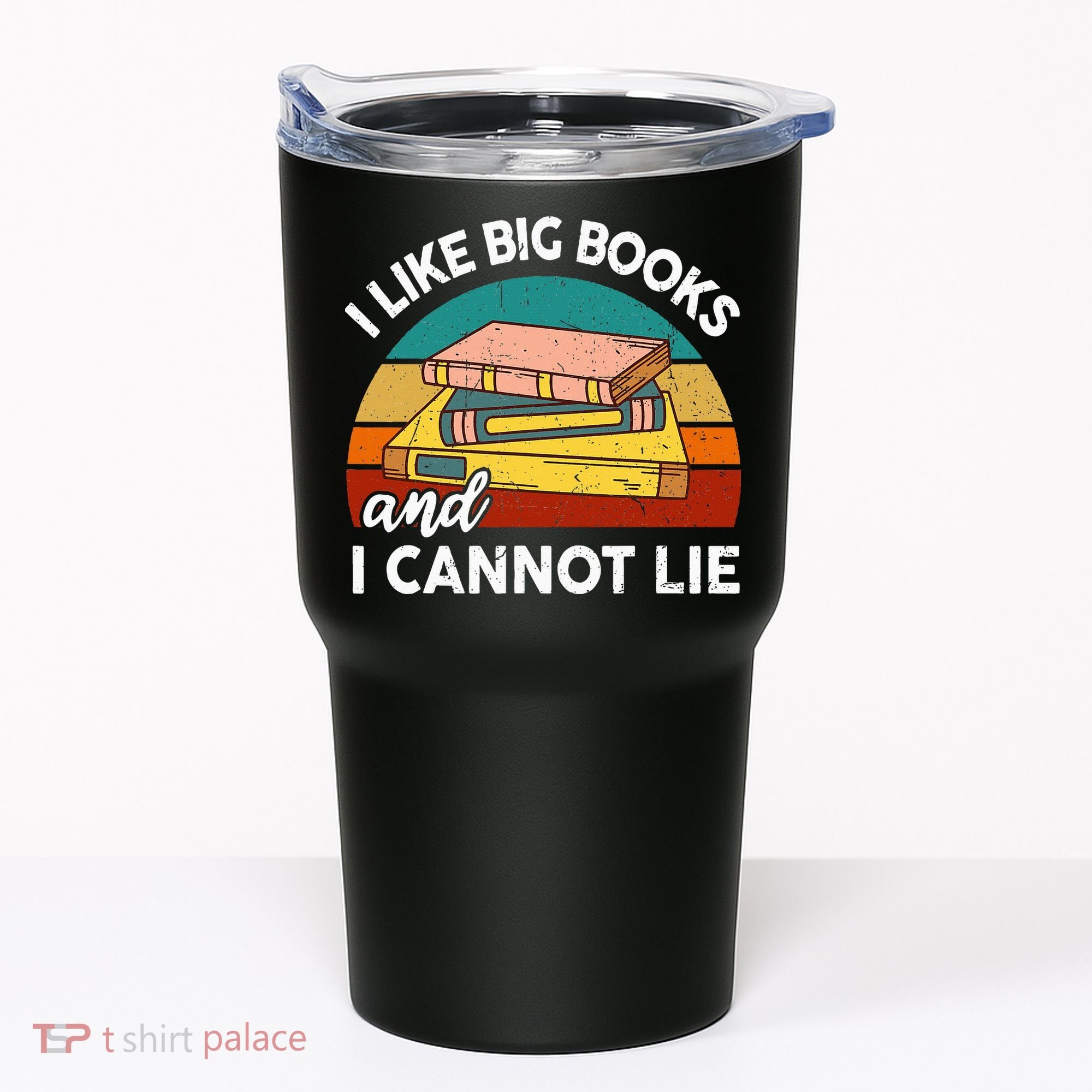 Funny I Like Big Books Cannot Lie English Reading Teacher Tumbler