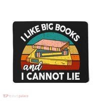 Funny I Like Big Books Cannot Lie English Reading Teacher Mousepad thumb 0