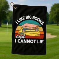 Funny I Like Big Books Cannot Lie English Reading Teacher Golf Towel thumb 1