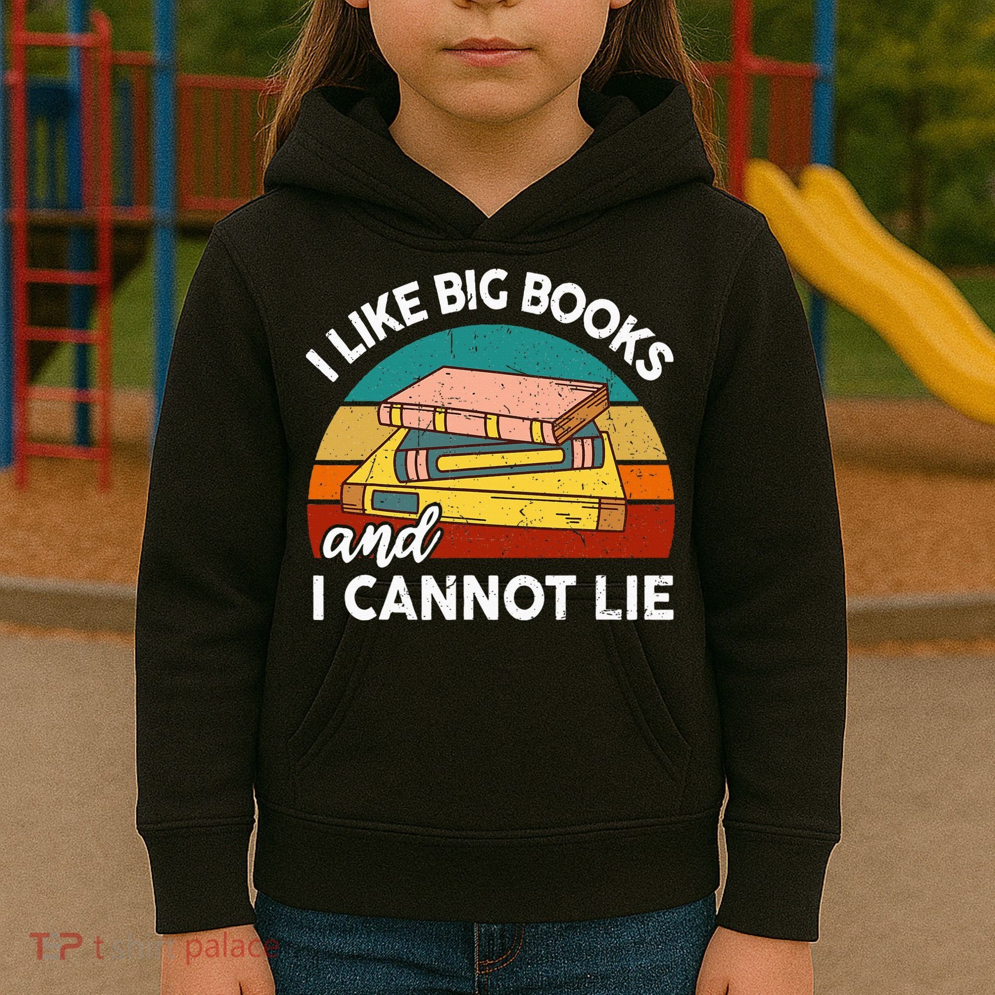 Funny I Like Big Books Cannot Lie English Reading Teacher Kids Hoodie