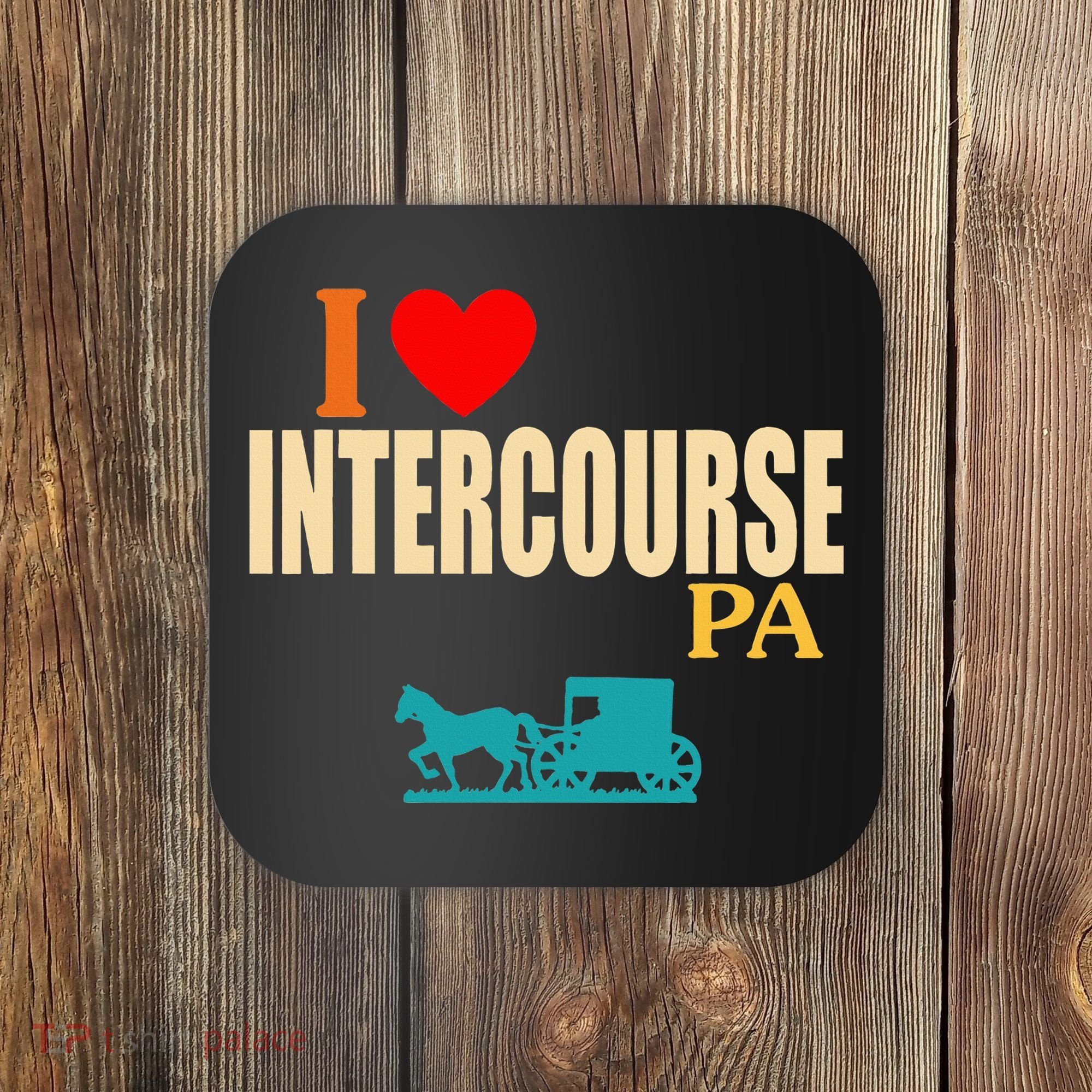 Funny I Love Intercourse Pa Apparel Coaster