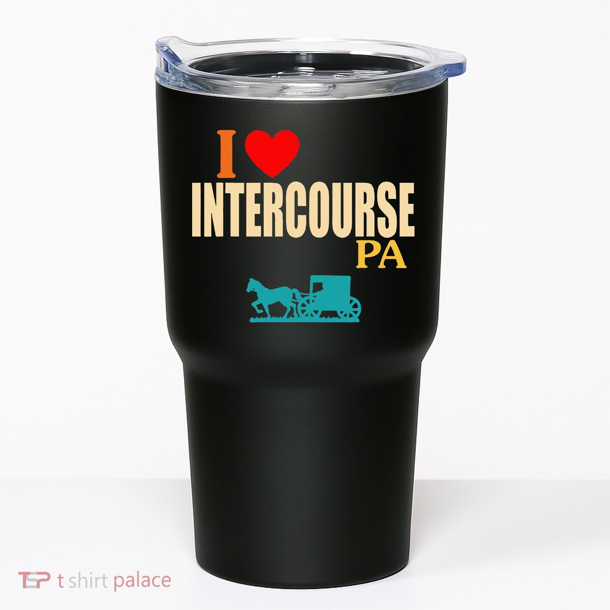 Funny I Love Intercourse Pa Apparel Tumbler