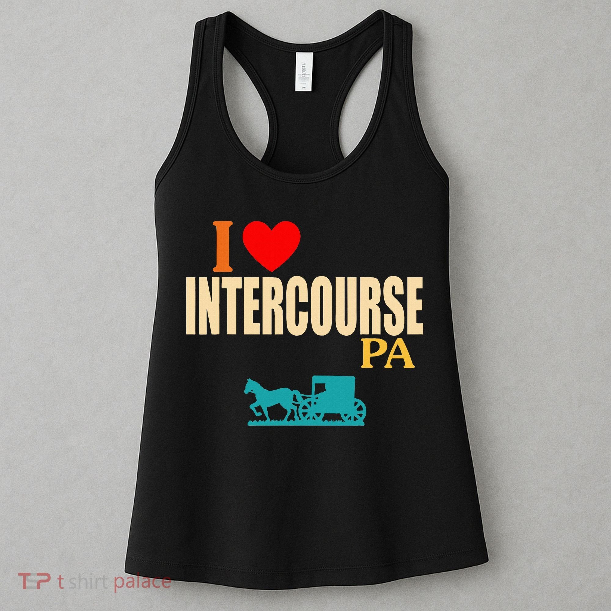 Funny I Love Intercourse Pa Apparel Women's Tank Top