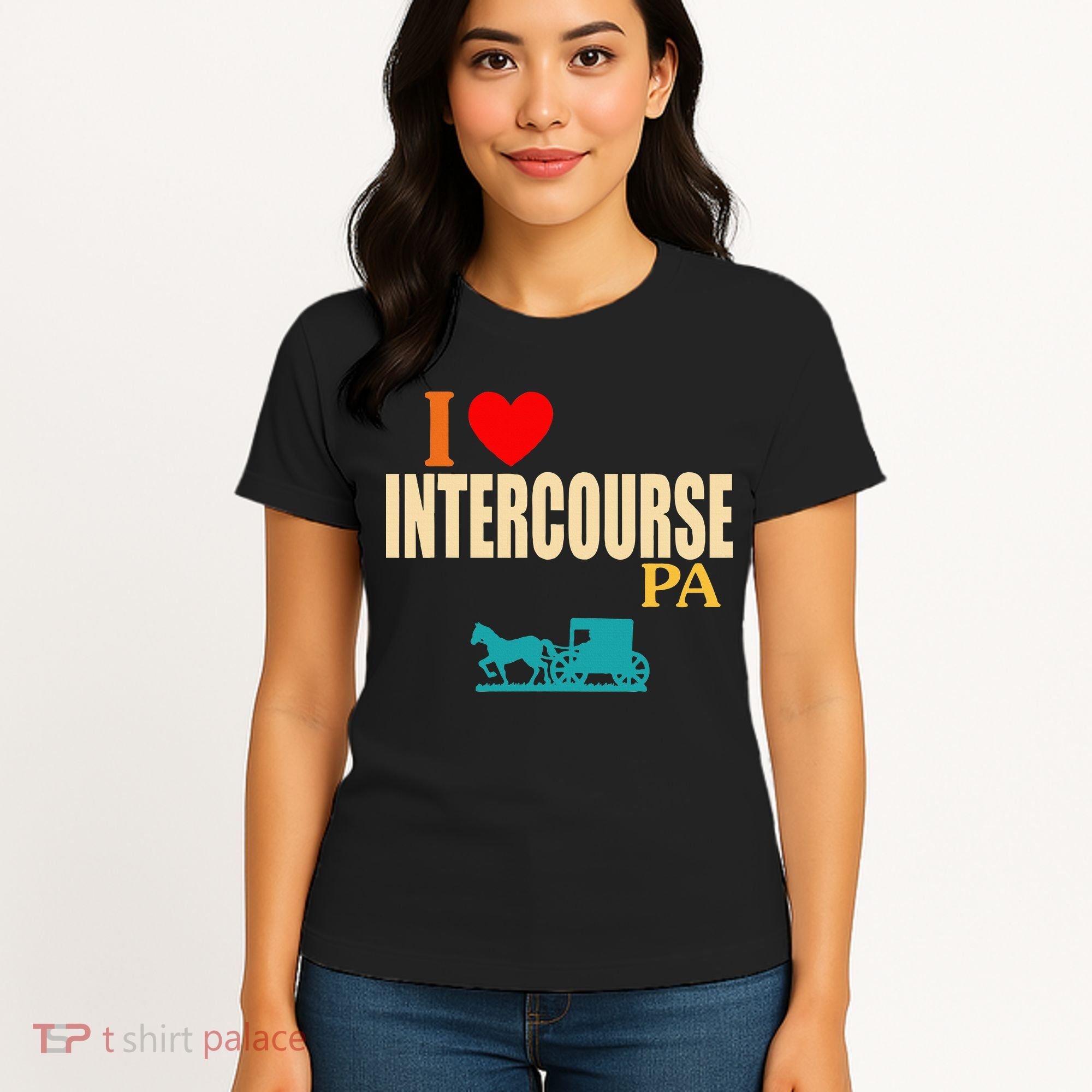 Funny I Love Intercourse Pa Apparel Women's T-Shirt