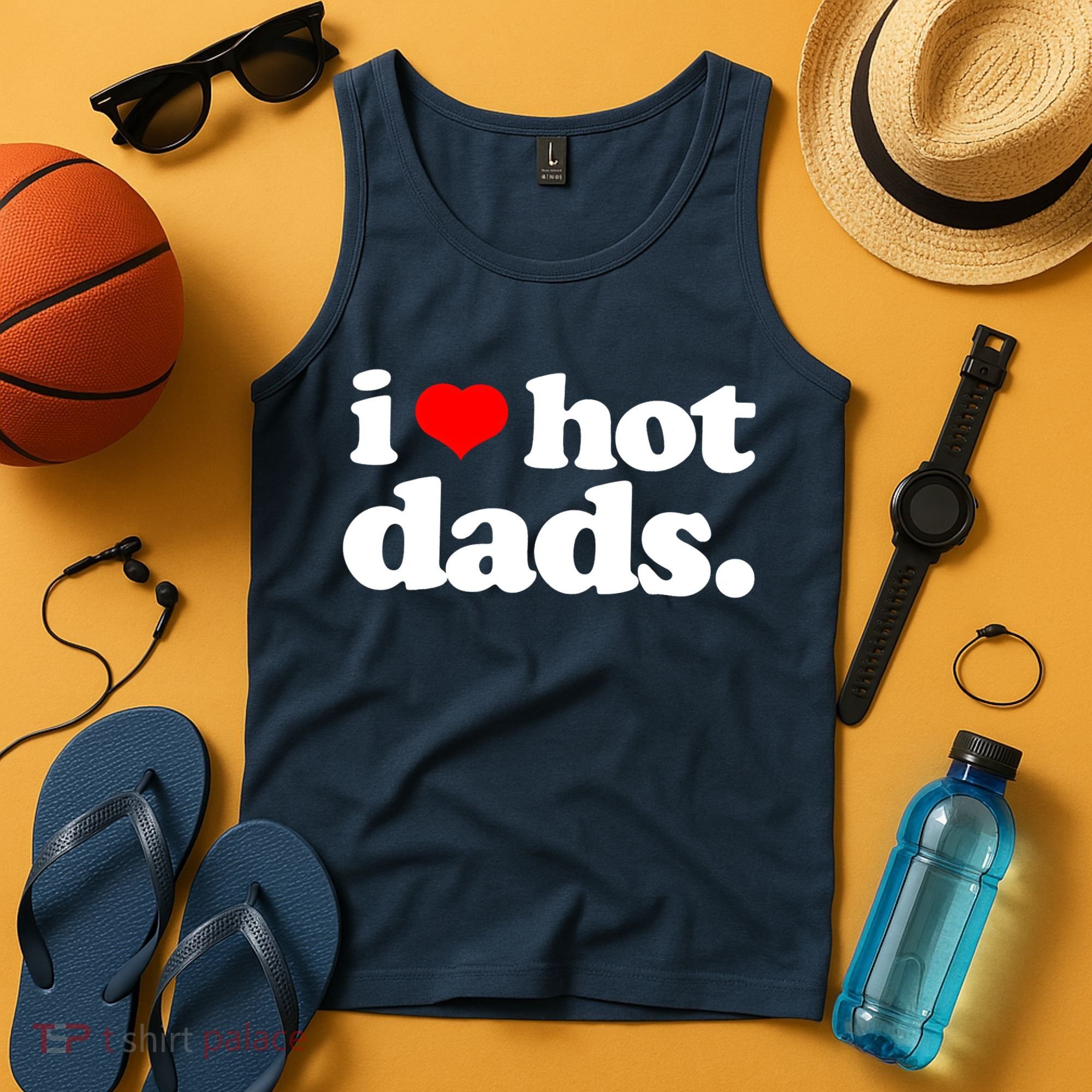 Funny I Love Hot Dads Top For Hot Dad Joke I Heart Hot Dads Tank Top