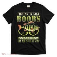 Fishing Is Like Boobs Even The Small Ones Are Fun T-Shirt thumb 0