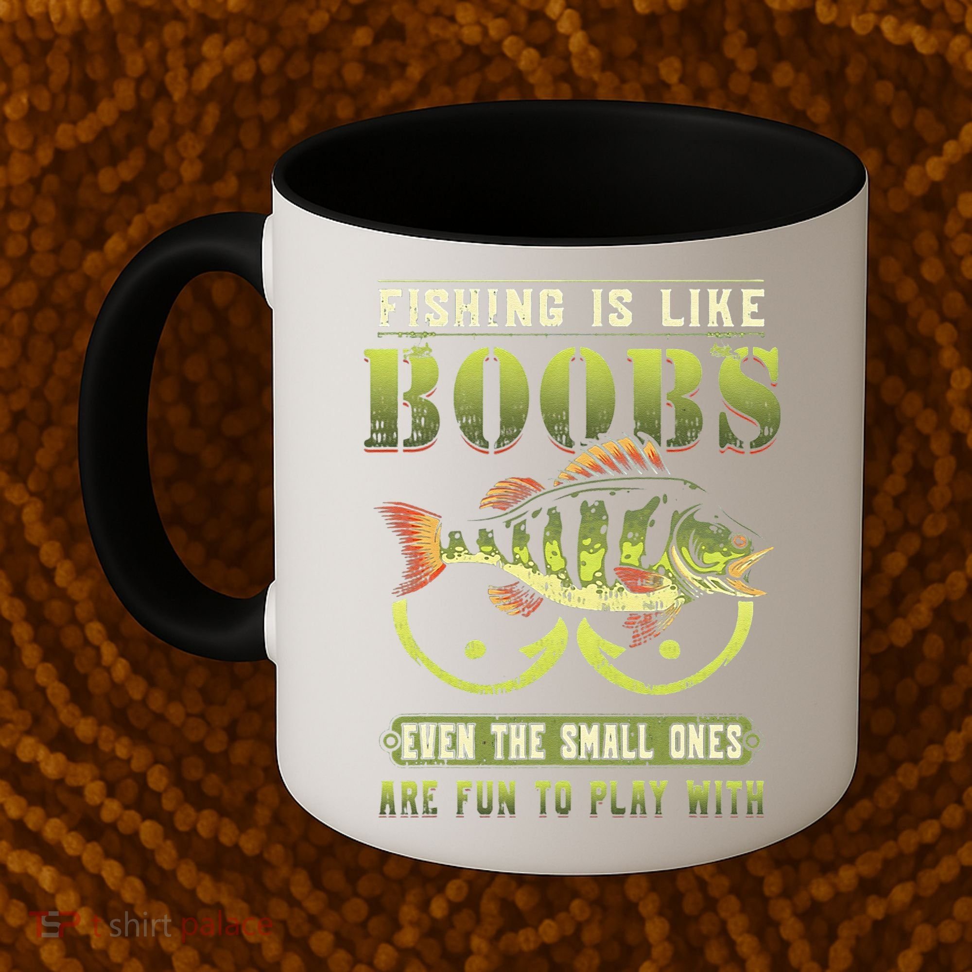 Fishing Is Like Boobs Even The Small Ones Are Fun Coffee Mug