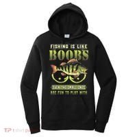 Fishing Is Like Boobs Even The Small Ones Are Fun Women's Hoodie thumb 0