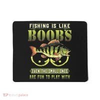 Fishing Is Like Boobs Even The Small Ones Are Fun Mousepad thumb 0