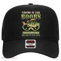 Fishing Is Like Boobs Even The Small Ones Are Fun Hat thumb 0