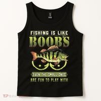 Fishing Is Like Boobs Even The Small Ones Are Fun Tank Top thumb 2
