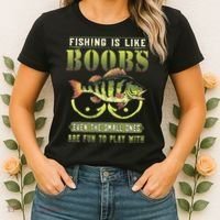 Fishing Is Like Boobs Even The Small Ones Are Fun Women's T-Shirt thumb 2