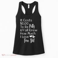 Funny I Love Free Shit Petty Women's Tank Top thumb 0