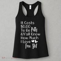 Funny I Love Free Shit Petty Women's Tank Top thumb 3