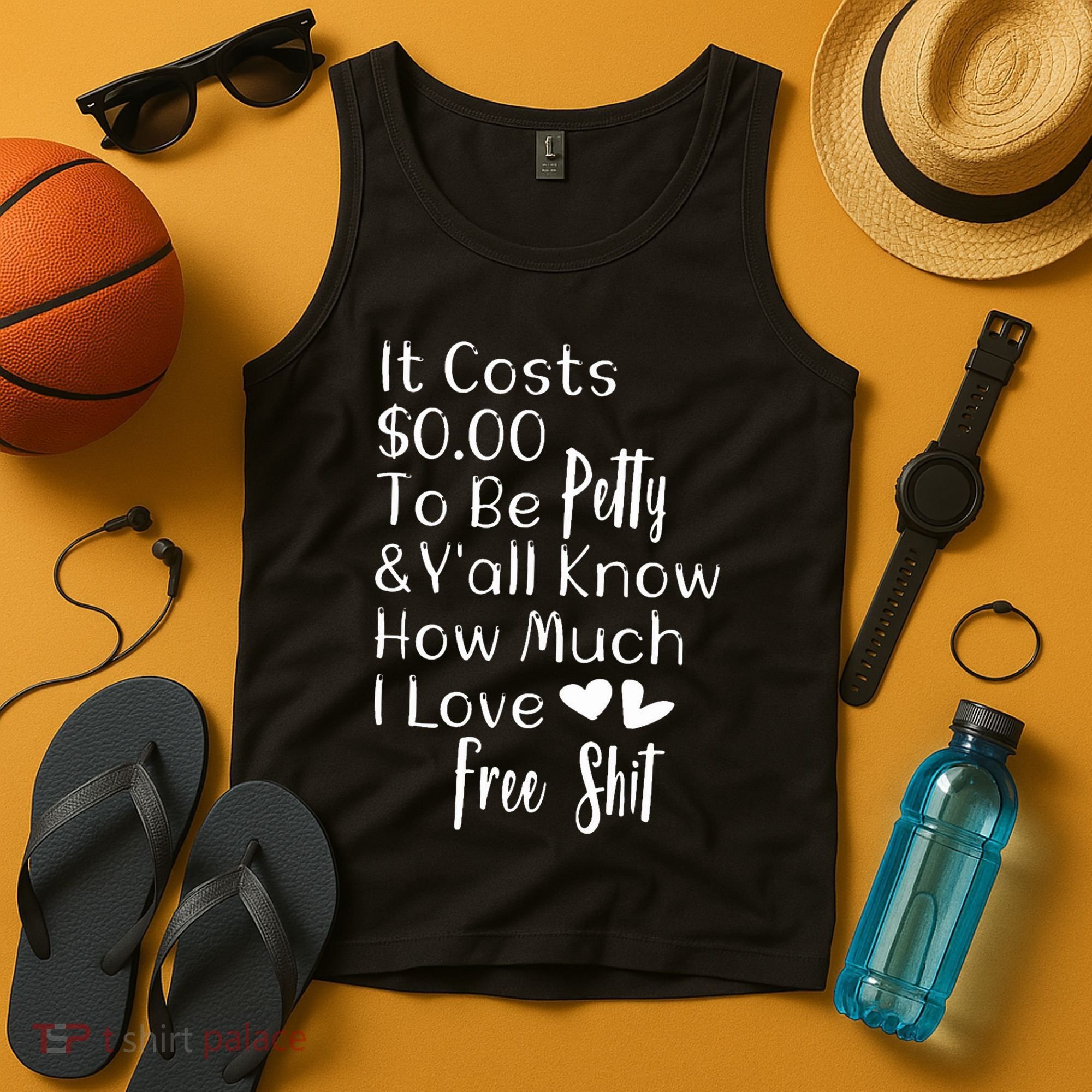 Funny I Love Free Shit Petty Tank Top
