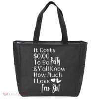 Funny I Love Free Shit Petty Tote Bag thumb 0