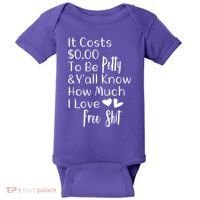 Funny I Love Free Shit Petty Baby Bodysuit thumb 0