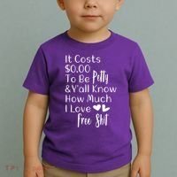 Funny I Love Free Shit Petty Toddler T-Shirt thumb 2