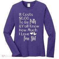 Funny I Love Free Shit Petty Women's Long Sleeve Shirt thumb 0