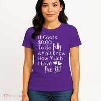 Funny I Love Free Shit Petty Women's T-Shirt thumb 4