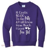 Funny I Love Free Shit Petty Kids Sweatshirt thumb 0