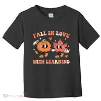 Fall In Love With Learning Autumn Cute Toddler T-Shirt thumb 0