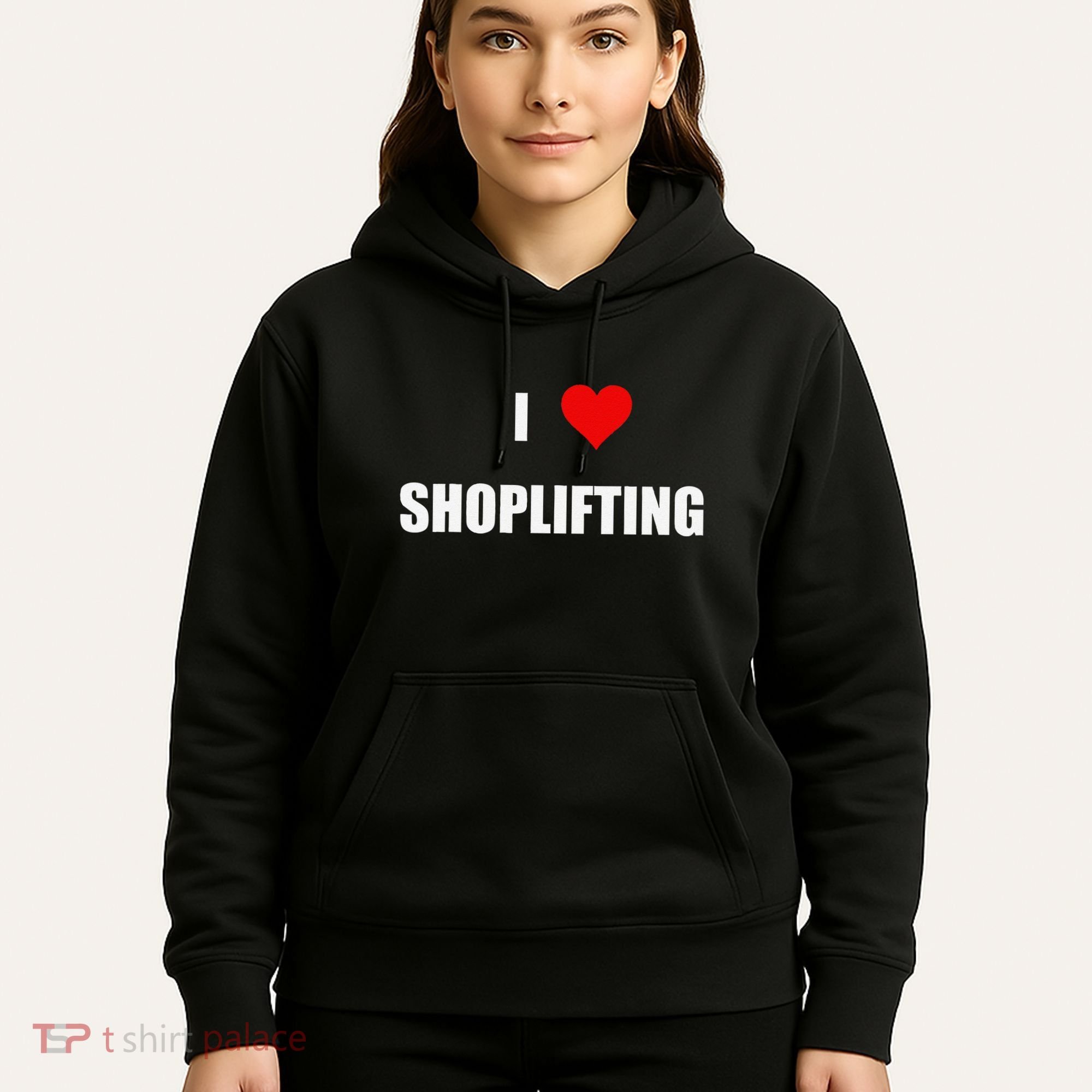 Funny I Love Shoplifting Hoodie