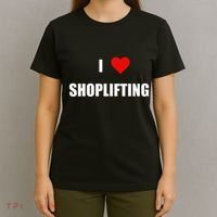 Funny I Love Shoplifting T-Shirt thumb 4