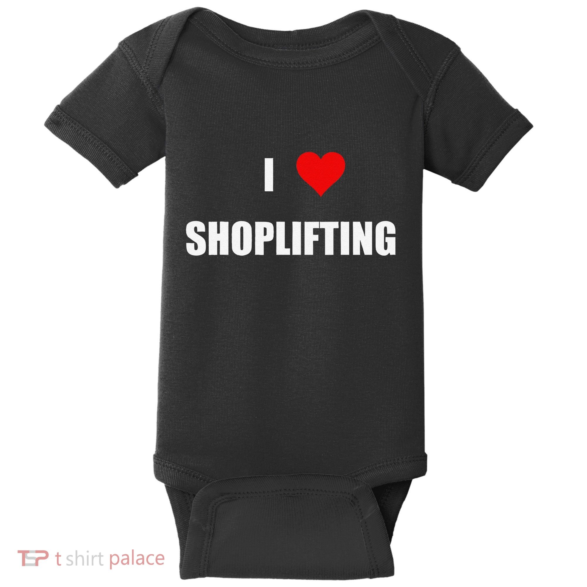 Funny I Love Shoplifting Baby Bodysuit