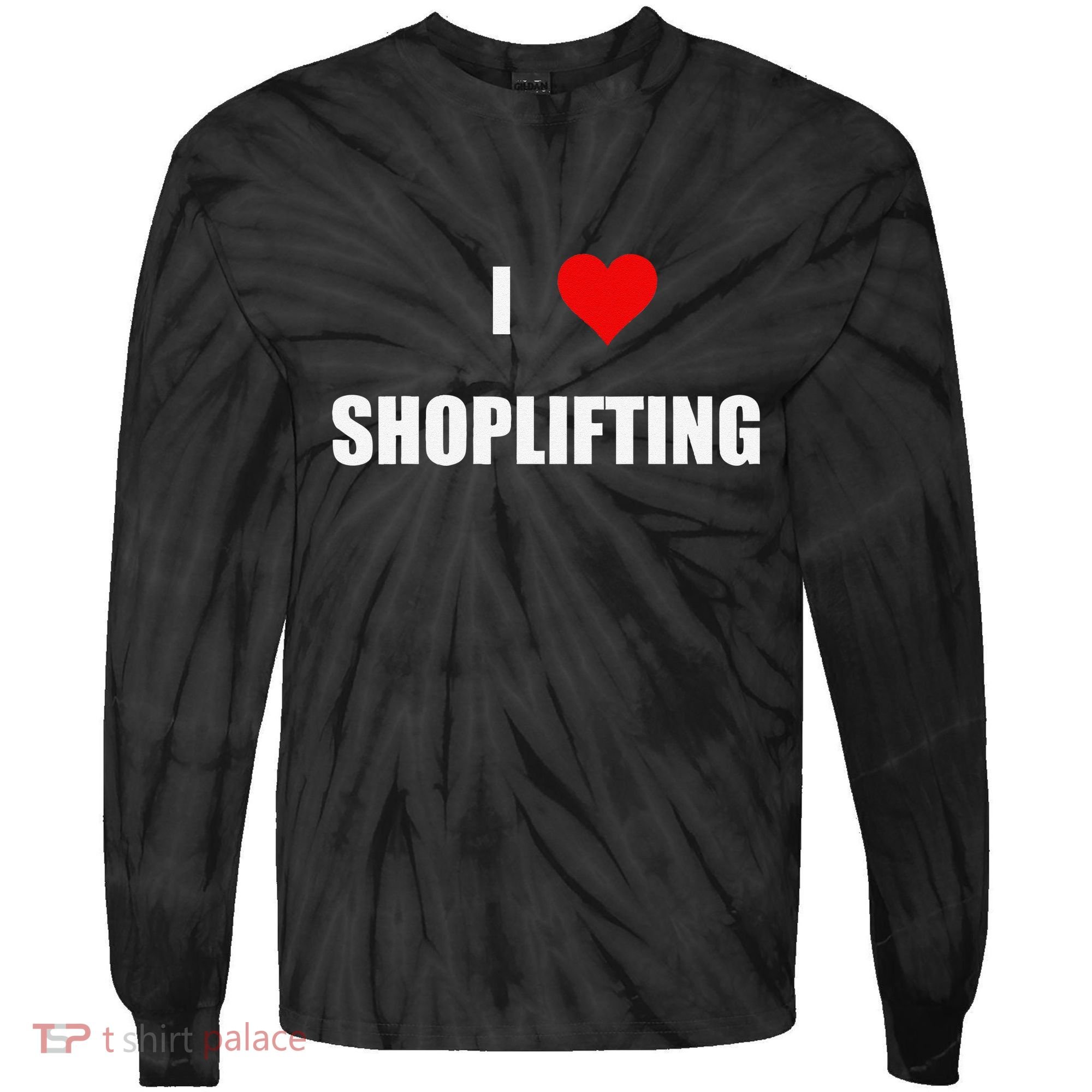 Funny I Love Shoplifting Tie-Dye Long Sleeve Shirt