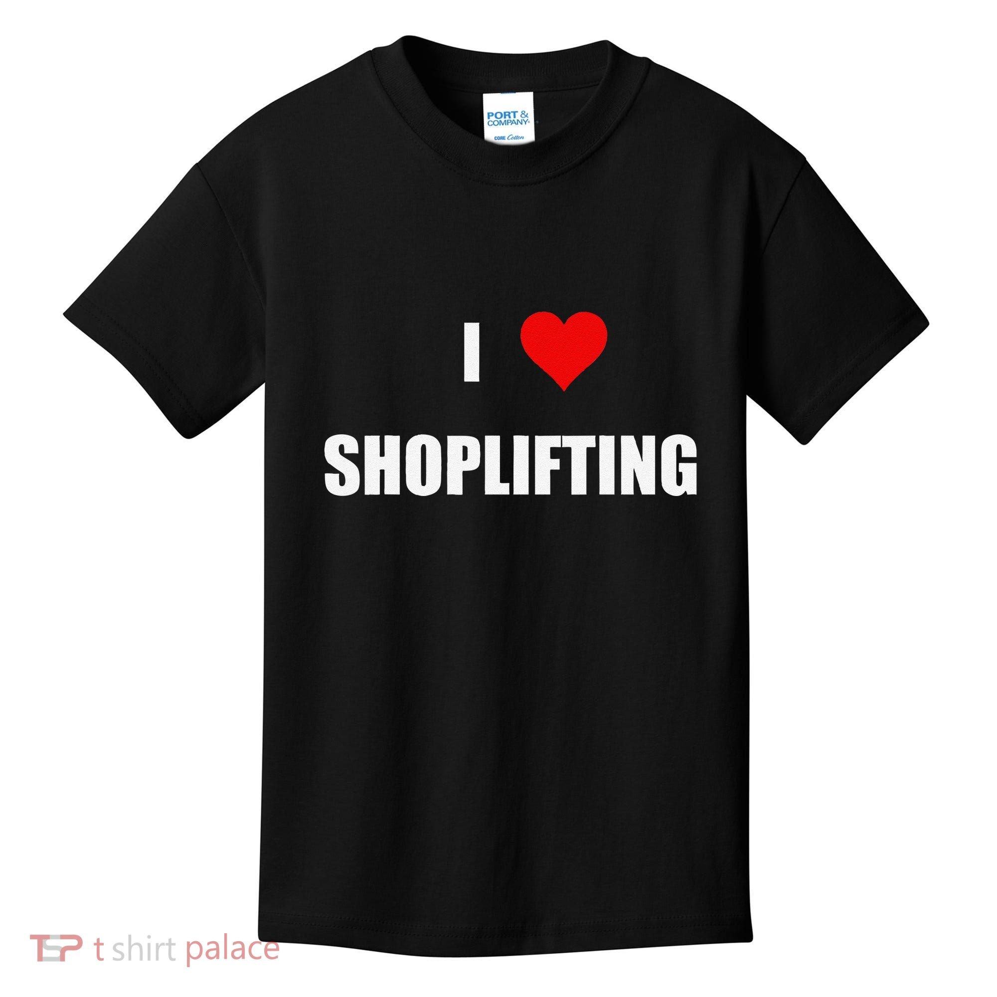 Funny I Love Shoplifting Kids T-Shirt