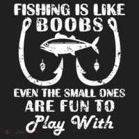 Fishing Is Like Boobs Even The Small Ones Are Fun To Play With Tumbler thumb 3
