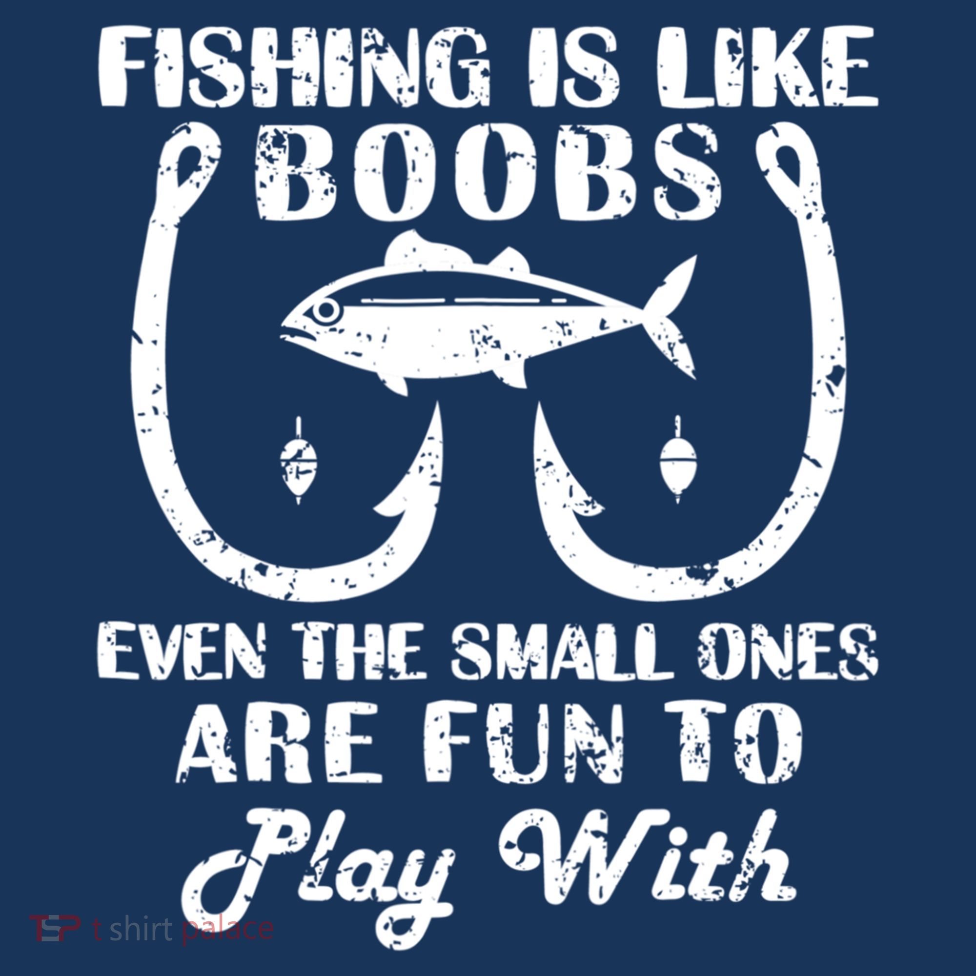 Fishing Is Like Boobs Even The Small Ones Are Fun To Play With Women's Hoodie