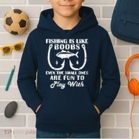Fishing Is Like Boobs Even The Small Ones Are Fun To Play With Kids Hoodie thumb 2