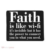 Faith Is Like Wifi Christian Quote Jesus Mousepad thumb 0