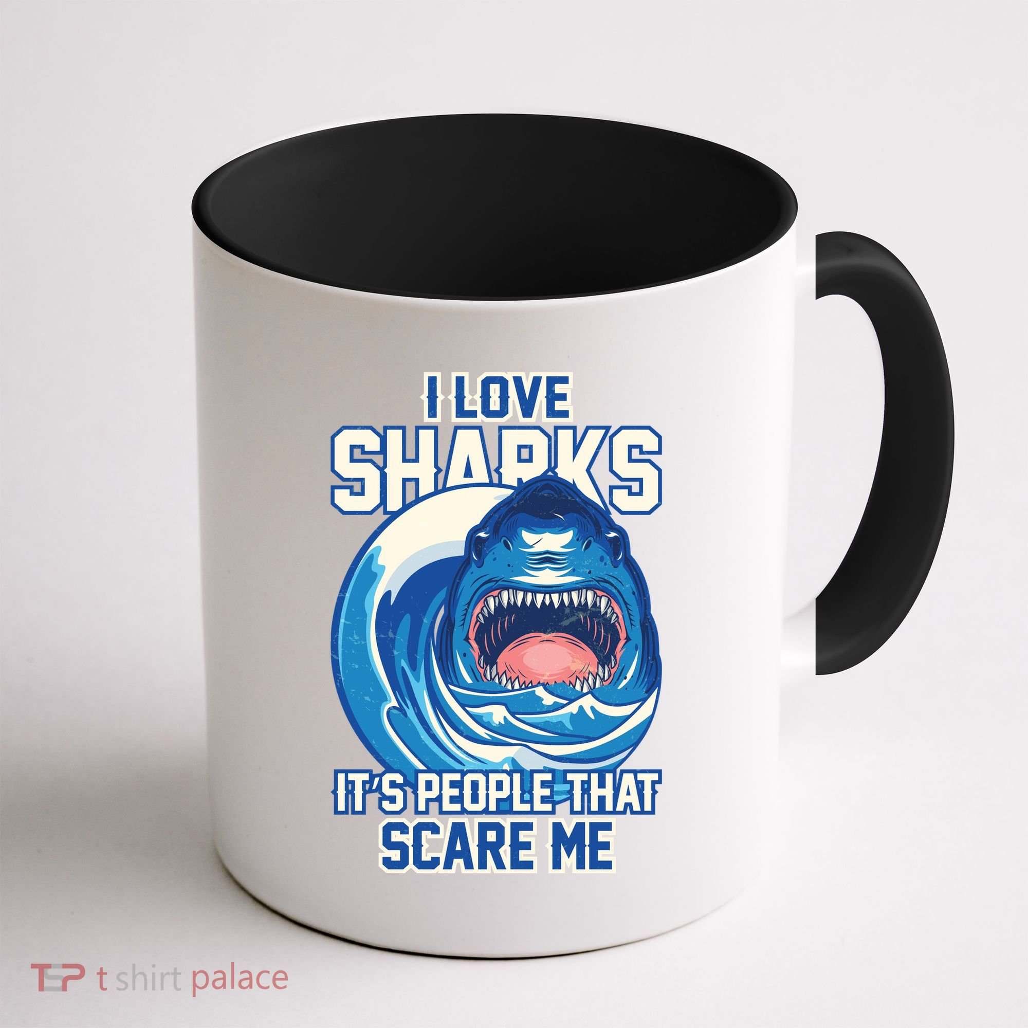 Funny I Love Sharks It's People That Scare Me Coffee Mug