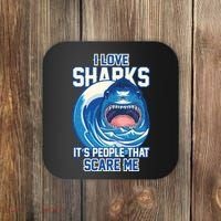 Funny I Love Sharks It's People That Scare Me Coaster thumb 0