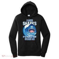 Funny I Love Sharks It's People That Scare Me Women's Hoodie thumb 0