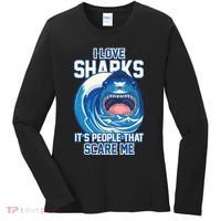 Funny I Love Sharks It's People That Scare Me Women's Long Sleeve Shirt thumb 0