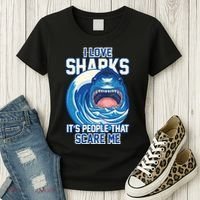 Funny I Love Sharks It's People That Scare Me Women's T-Shirt thumb 3