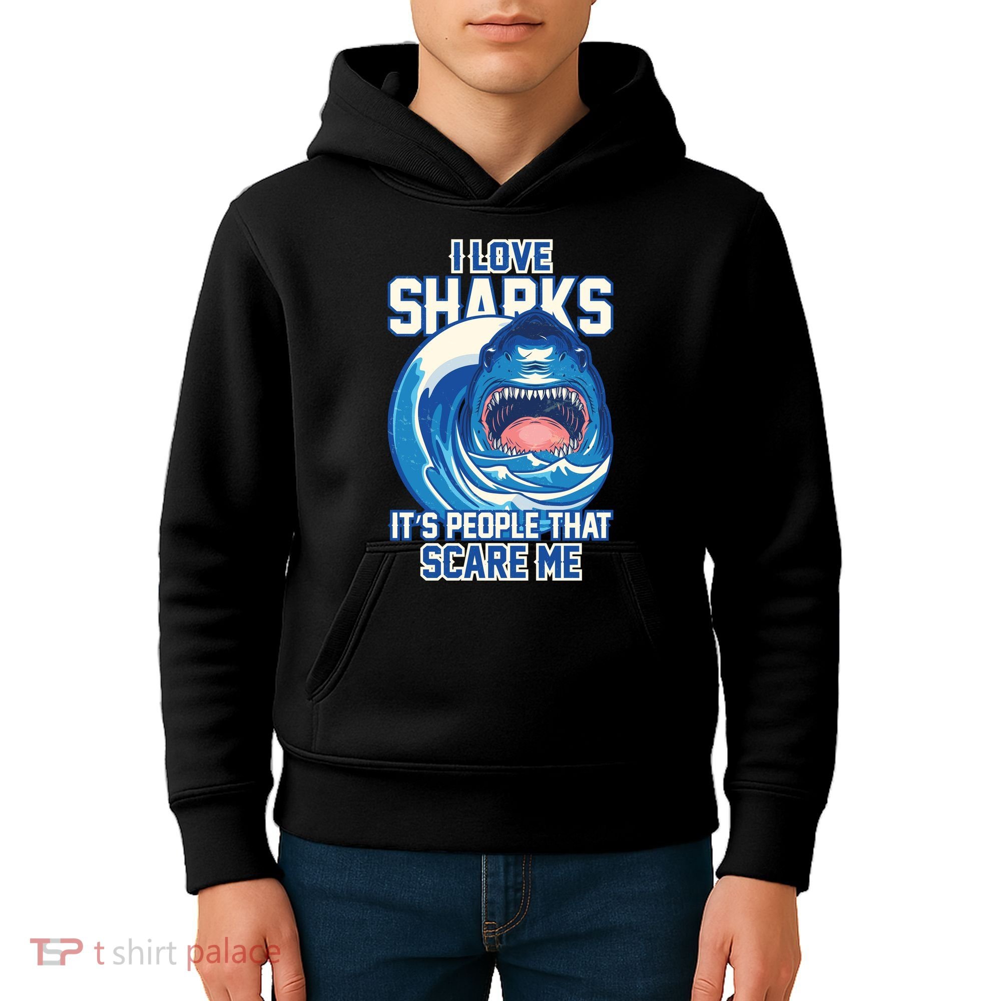 Funny I Love Sharks It's People That Scare Me Kids Hoodie