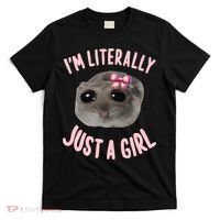 Funny IM Literally Just A Girl Sad Meme T-Shirt thumb 0