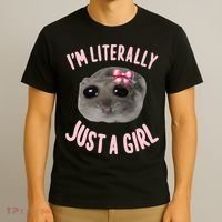 Funny IM Literally Just A Girl Sad Meme T-Shirt thumb 3