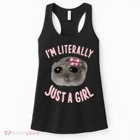 Funny IM Literally Just A Girl Sad Meme Women's Tank Top thumb 0