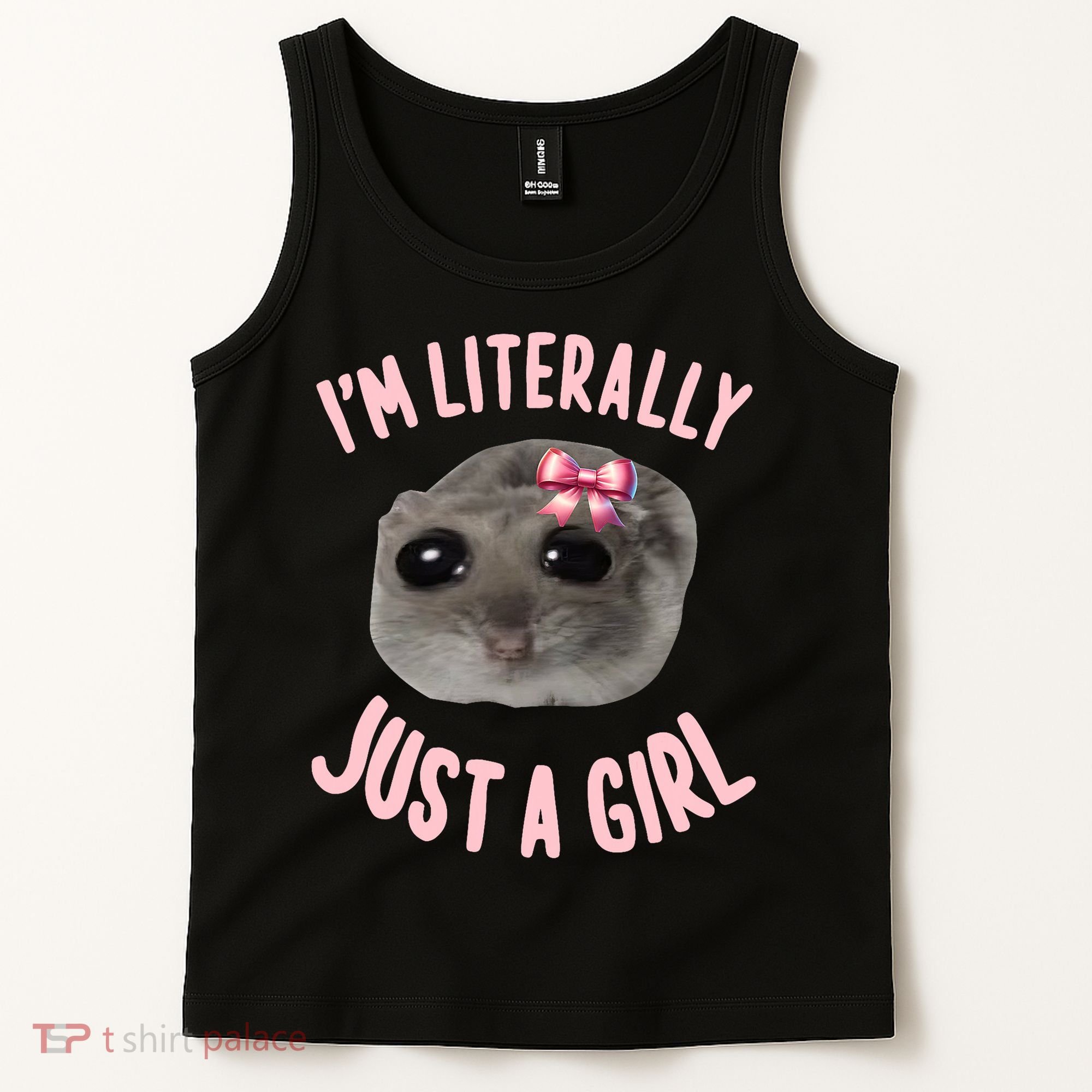 Funny IM Literally Just A Girl Sad Meme Tank Top