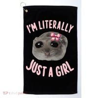Funny IM Literally Just A Girl Sad Meme Golf Towel thumb 0